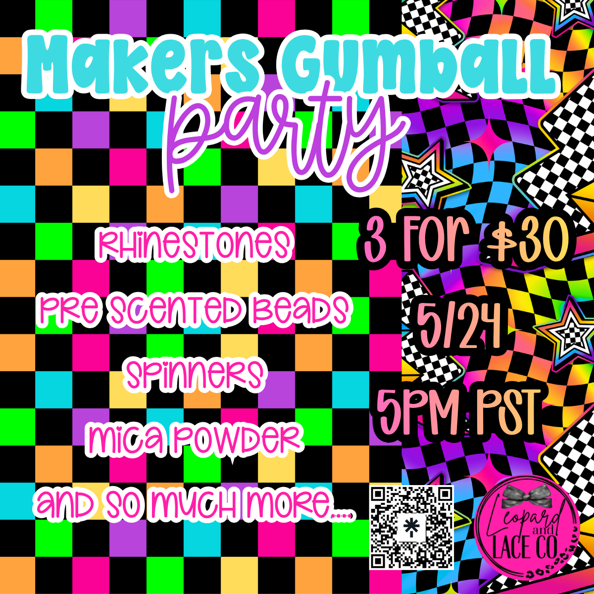 Makers Gumball Party